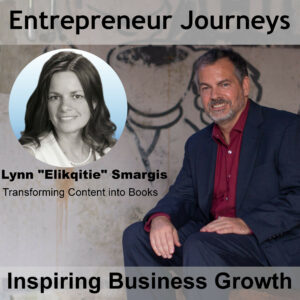 092: Transforming Content into Books with Lynn “Elikqitie” Smargis